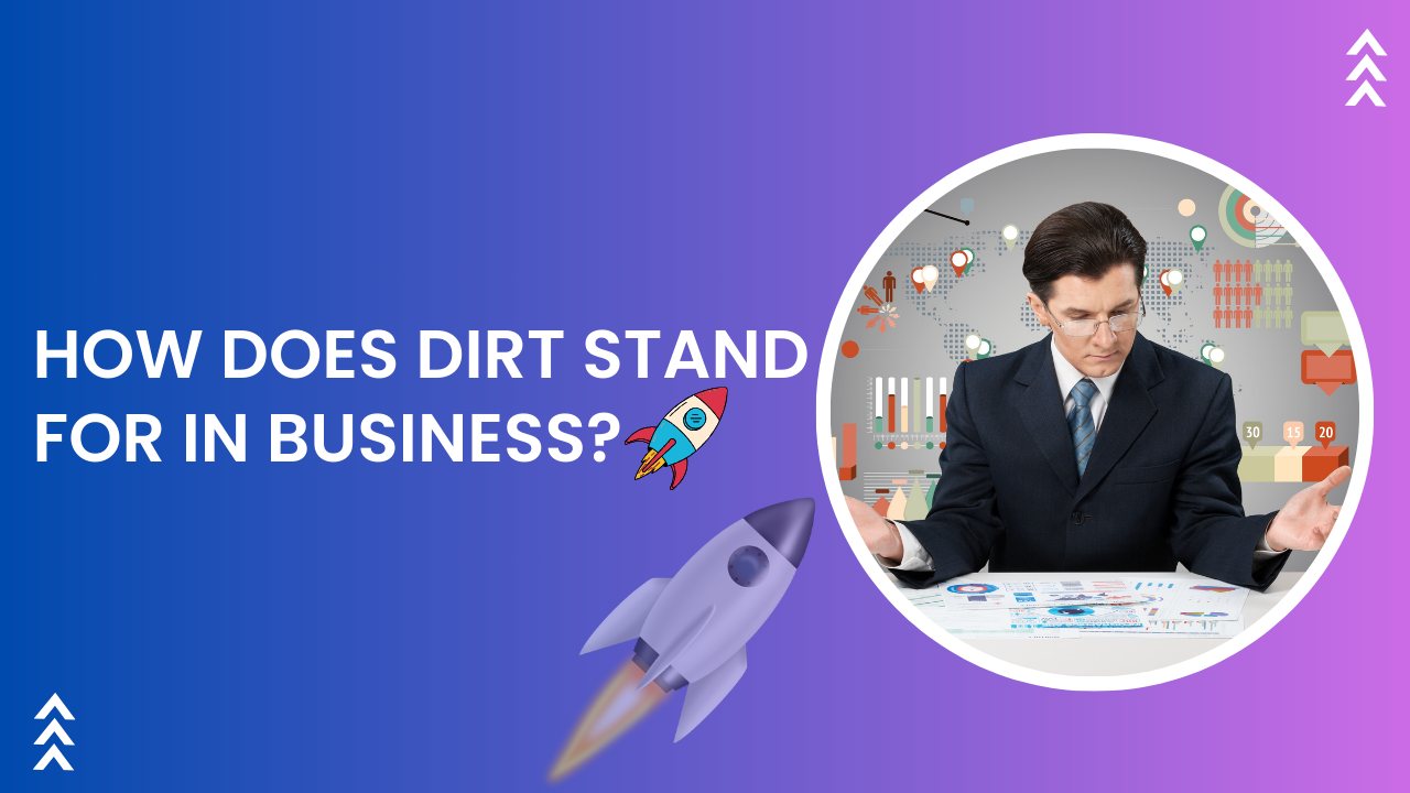 what-does-dirt-stand-for-in-business