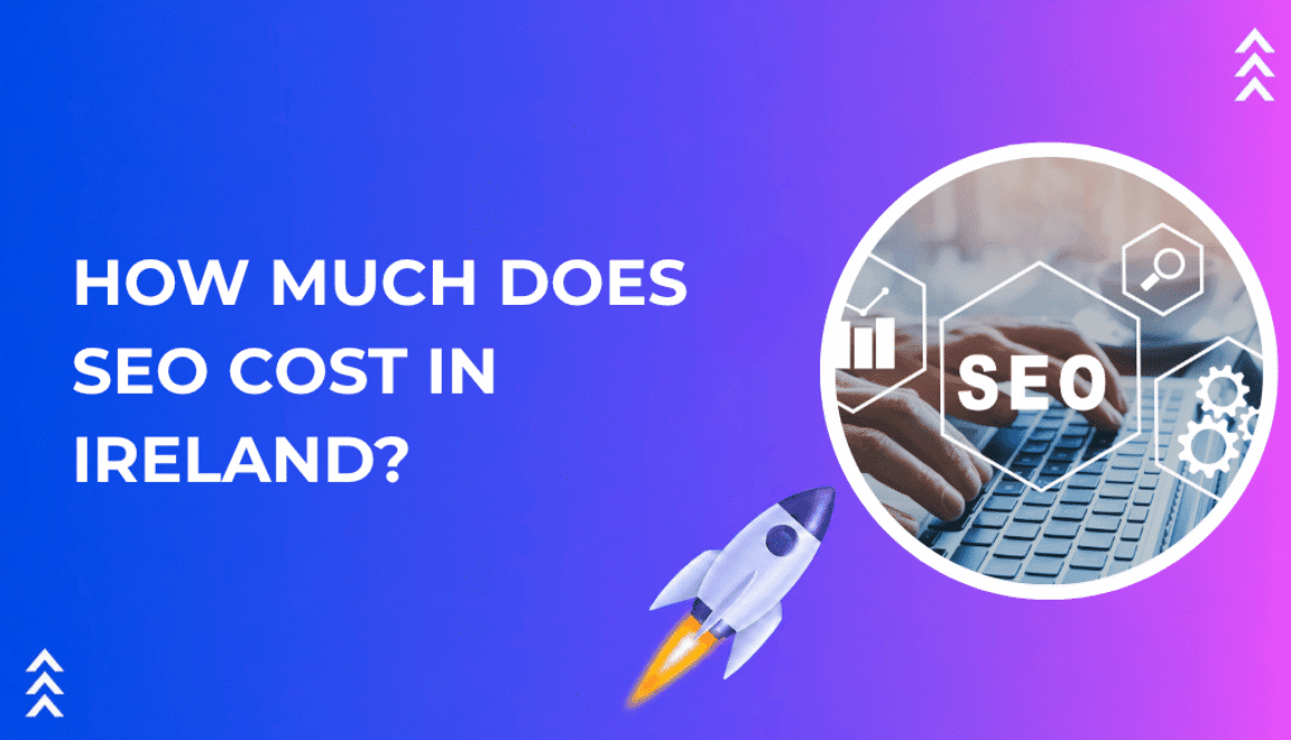 SEO cost in Ireland 2026 pricing guide breakdown for business services