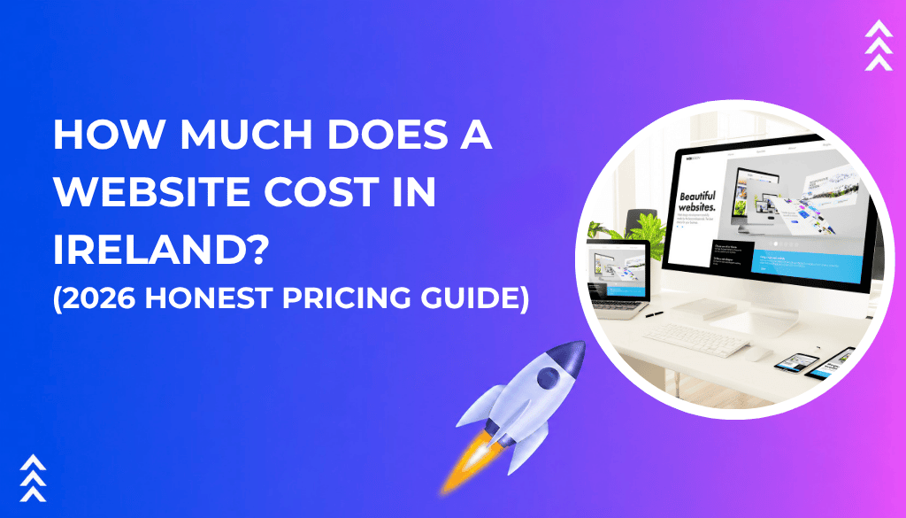 Website design cost in Ireland 2026 pricing guide breakdown for business websites